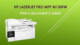 HP LaserJet Pro MFP M130fw Print a document 2 sided or double sided