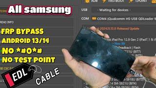 All Samsung Frp Bypass 2024 - No ADB - No *#0*# /Edl Cable For Qualcomm 9008