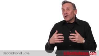 How Unconditional Love Can Make The Difference In A Child's Life - Robert Brooks, PhD