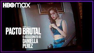 Pacto Brutal: O Assassinato de Daniella Perez | Trailer | HBO Max