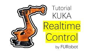 【Tutorial】 KUKA realtime control in Grasshopper+FURobot