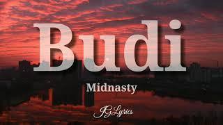 Midnasty-Budi (Lyrics)