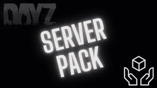 [DAYZ] How to create a Server Pack?!