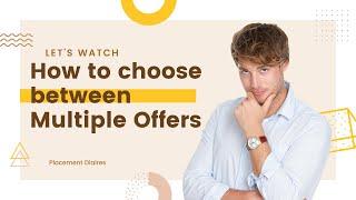 How to choose between multiple offers | Kunal Garg
