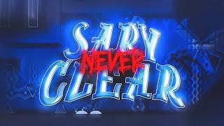 SARY NEVER CLEAR by Optic Sunflow, KugelBlitZ & more (Extreme demon)