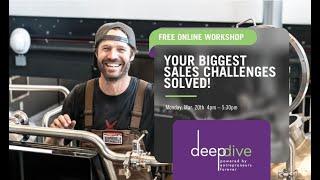 Let's Solve Your Small Biz Sales Challenges.  Entrepreneurs Forever Deep Dive March 2023