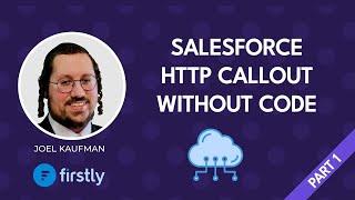 How to make HTTP callouts  from Salesforce without any code