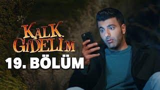 Kalk Gidelim 19. Bölüm