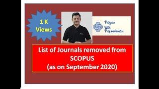 List of Journals removed from SCOPUS (as on September 2020) | Progress with Prof.Mahamani