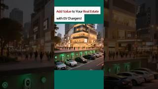 Add Value to Your Real Estate with EV Chargers!