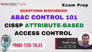 ABAC 101 Attribute Based Access Control CISSP CSSLP CCSP