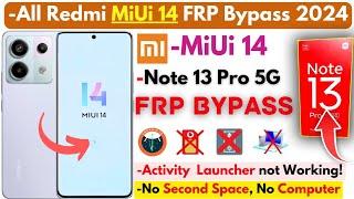 Redmi Note 13 Pro Frp Bypass Without PC -Unlock All Redmi MiUi 14 Frp Google Account No Second Space