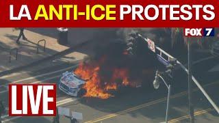 LIVE: Los Angeles anti-ICE protests | FOX 7 NEWS