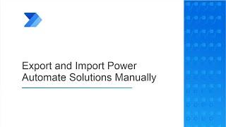 How to Export and Import Power Automate Flow Manually