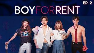 BOY FOR RENT EP. 2 (ENG SUB) | Thai Drama Series