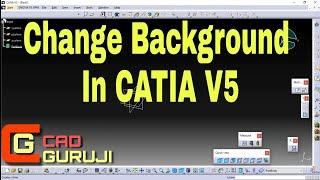 How to Change Background of CATIA V5 | CATIA V5 Tips and Tricks | @cadguruji