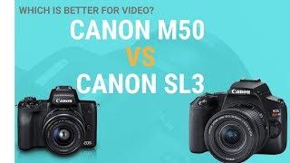 Canon SL3 vs Canon M50 for Video | Which is Better for Beginners?
