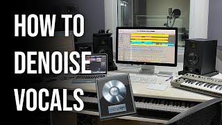 How To Denoise Vocals in Logic Pro X