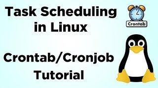 Task Scheduling in Linux with Cron Jobs - Crontab Tutorial