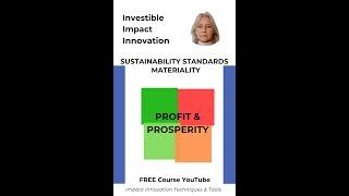 #Impact #Materiality for #Profit & #Prosperity - Investible Impact Innovations, my free course