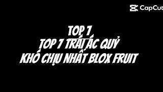 Top 7 trái ác quỷ khó chịu nhất Blox Fruit