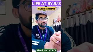 LIFE AT BYJU'S | THANK YOU BYJU'S | BIOLOGY FACULTY | work from home