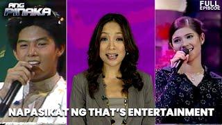 NAPASIKAT NG THAT’S ENTERTAINMENT | Ang Pinaka