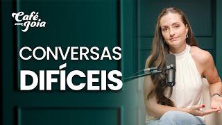 CONVERSAS DIFÍCEIS | Café com Joia 36