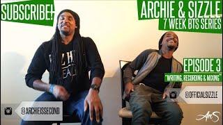 Archie & Sizzle: "Escape" (Album BTS Series) - Episode 3 "Writing, Recording & Mixing"