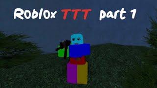 Roblox TTT funny kills/moments pt1