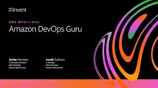 AWS on Air 2020: AWS What’s Next ft. Amazon DevOps Guru