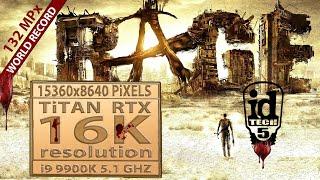 Rage gameplay in 16K resolution | 15360 x 8640 pixels | Titan RTX | Rage 16K | World Record | 16K