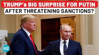 Trump Fools Zelensky With Russia Sanctions Threat? US Actually Planning This Surprise For Putin