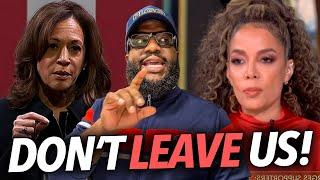 "Don't Turn Your Back On Us" Kamala Harris Begs For Support, Sunny Hostin Is Off Again, Disconnected