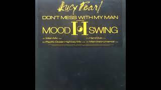 Lucy Pearl – Don't Mess With My Man - (Hard Dub)