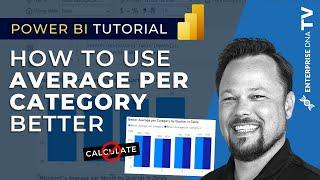 How To Get Better Average Per Category In DAX - Why You Should Not Use CALCULATE