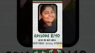 Ep-8/10 Before 2024 ends #trending #minivlog #ytshorts #food #2024 #friends #sister #youtubeshorts