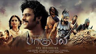 Baahubali 2015 Tamil Full Movie l 4K l Prabhas l Anushka Shetty l Tamannaah Bhatia l 