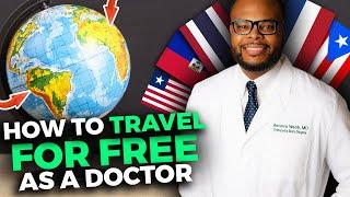 How I Traveled to 5 Countries as a Doctor for FREE!