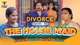 The House Maid | Episode - 02 | Divorce | Nakkalites Fzone