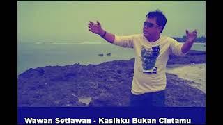 Broery   Kasihku Bukan Cintamu     COVER WAWAN SETIAWAN  VIDEO MUSIK COVER