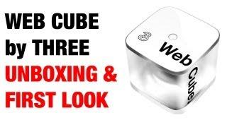 Web Cube by Three / Huawei Unboxing & First Look