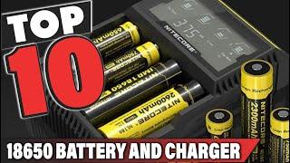 Best 18650 Battery And Charger In 2024 - Top 10 18650 Battery And Chargers Review