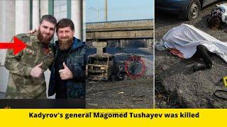 4 Minutes AGO   Kadyrov's general Magomed Tushayev was killed #NEWS #news.usa.worldtv #woownews