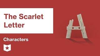 The Scarlet Letter  | Characters | Nathaniel Hawthorne