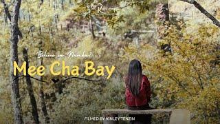 MEE CHA BAY - Tashi Tobgay | MUSIC VIDEO