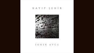 Soner Avcu - Kayıp Şehir