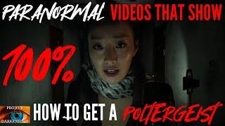 Paranormal Videos That Show 100% How To Get A Poltergeist: WARNING