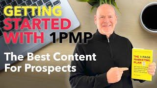 Getting Started With 1PMP - The Best Content For Prospects