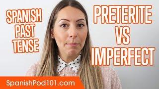 Spanish Past Tense: Preterite vs Imperfect